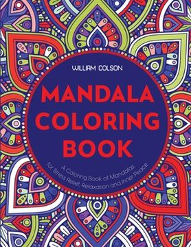 portada Mandala Coloring Book: A Coloring Book of Mandalas for Stress Relief, Relaxation and Inner Peace (in English)