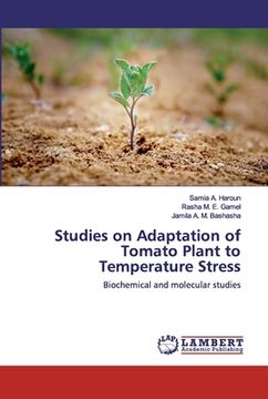 portada Studies on Adaptation of Tomato Plant to Temperature Stress (en Inglés)