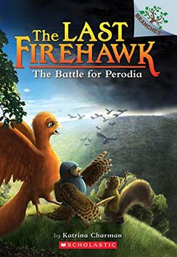 portada The Battle for Perodia (Last Firehawk. Scholastic Branches) 