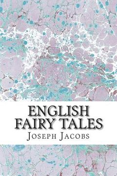 portada English Fairy Tales: (Joseph Jacobs Classics Collection) (en Inglés)