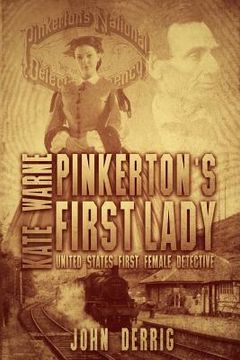 portada Pinkerton's First Lady - Kate Warne: United States First Female Detective