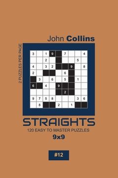 portada Straights - 120 Easy To Master Puzzles 9x9 - 12 (en Inglés)