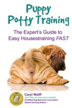 portada Puppy Potty Training -: The Expert's Guide to EASY Housetraining FAST (Black and White Edition)