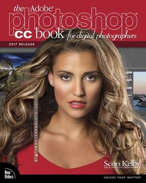 portada The Adobe Photoshop CC Book for Digital Photographers (2017 release) (Voices That Matter)