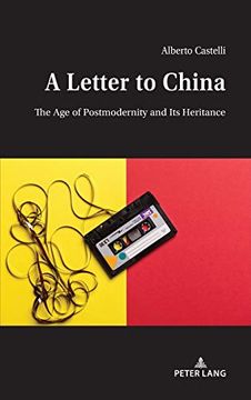 portada A Letter to China; The age of Postmodernity and its Heritance (in English)