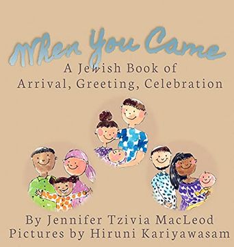 portada When you Came: A Jewish Book of Arrival, Greeting, Celebration (en Inglés)