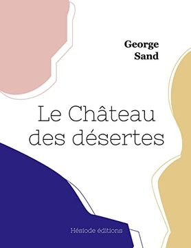 portada Le Château des désertes (en Francés)