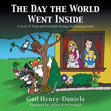 portada The day the World Went Inside: A Story of Hope and Triumph During Challenging Times (in English)