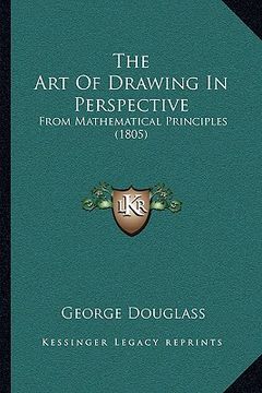 portada the art of drawing in perspective: from mathematical principles (1805)