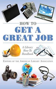 portada How to Get a Great Job: A Library How-To Handbook