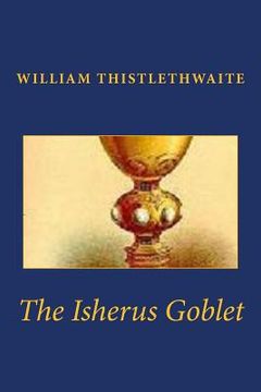 portada The Isherus Goblet (in English)