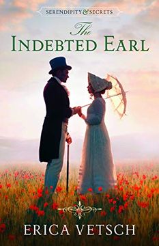 portada The Indebted Earl (Serendipity & Secrets) 