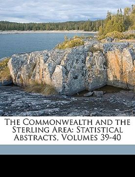 portada the commonwealth and the sterling area: statistical abstracts, volumes 39-40