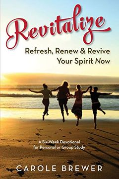 portada Revitalize: Refresh, Renew & Revive Your Spirit now (en Inglés)