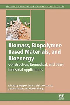 portada Biomass, Biopolymer-Based Materials, and Bioenergy: Construction, Biomedical, and Other Industrial Applications (Woodhead Publishing Series in Composites Science and Engineering) (en Inglés)