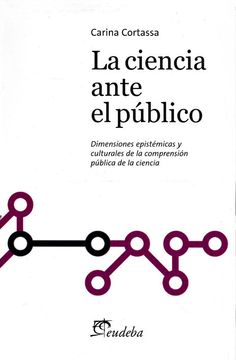 portada Ciencia Ante el Publico Dimensiones Epistemicas y Culturales de la Comprension Publica de la Ciencia