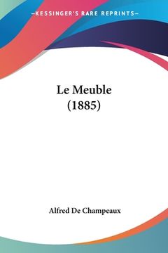 portada Le Meuble (1885) (en Francés)