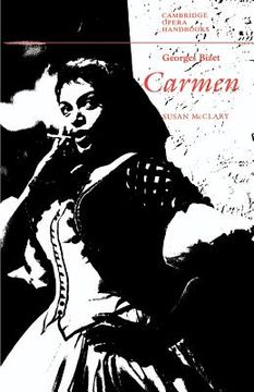 portada Georges Bizet: Carmen Paperback (Cambridge Opera Handbooks) (in English)