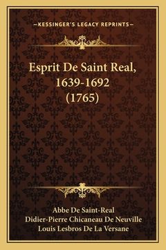 portada Esprit De Saint Real, 1639-1692 (1765) (in French)