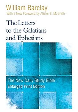 portada The Letters to the Galatians and Ephesians - Enlarged Print Edition (The new Daily Study Bible) [Soft Cover ] (en Inglés)