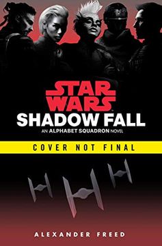 portada Shadow Fall (Star Wars): An Alphabet Squadron Novel (en Inglés)