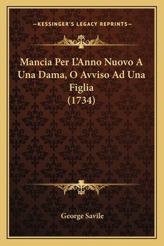 portada Mancia Per L'Anno Nuovo A Una Dama, O Avviso Ad Una Figlia (1734) (en Italiano)