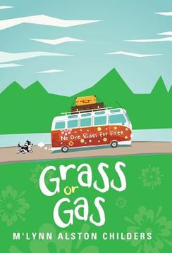 portada Grass or Gas: No One Rides for Free (en Inglés)