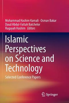portada Islamic Perspectives on Science and Technology: Selected Conference Papers (en Inglés)
