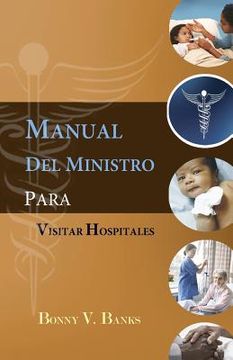 portada manual del ministro para visitar hospitales (in Spanish)