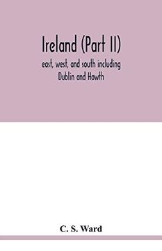 portada Ireland (Part Ii): East, West, and South Including Dublin and Howth (en Inglés)