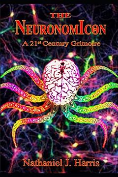 portada The Neuronomicon: A 21St Century Grimoire (en Inglés)