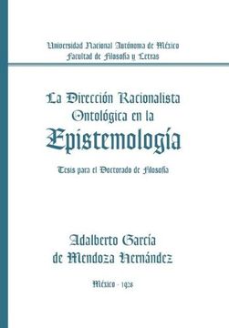 portada La Direccion Racionalista Ontologica en la Epistemologia: Tesis Para el Doctorado de Filosofia