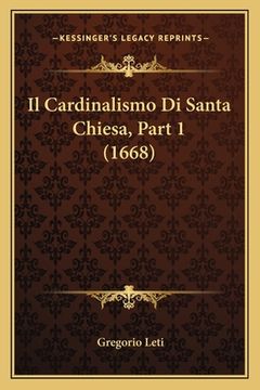 portada Il Cardinalismo Di Santa Chiesa, Part 1 (1668) (en Italiano)