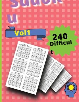 portada 240 Difficult Sudoku Puzzles VOLUME 1: Vol 1 Hard and Very Hard (en Inglés)