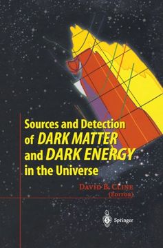 portada sources and detection of dark matter and dark energy in the universe: fourth international symposium held at marina del rey, ca, usa february 23-25, 2