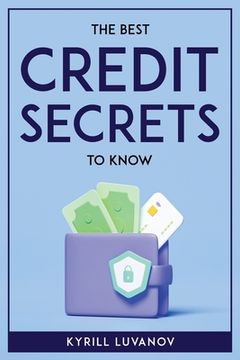 portada The Best Credit Secrets to Know (en Inglés)