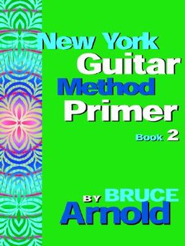 portada new york guitar method primer book 2 (en Inglés)