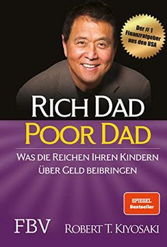 portada Rich dad Poor Dad: Was die Reichen Ihren Kindern Ã¼Ber Geld Beibringen, Language: German (in German)