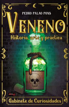 portada Veneno: Historia, Arte Y Práctica