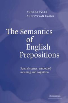 portada Semantics of English Prepositions: Spatial Scenes, Embodied Meaning, and Cognition (en Inglés)