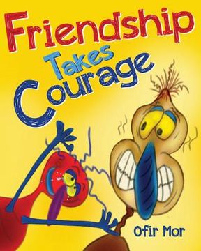 portada Friendship takes courage (en Inglés)