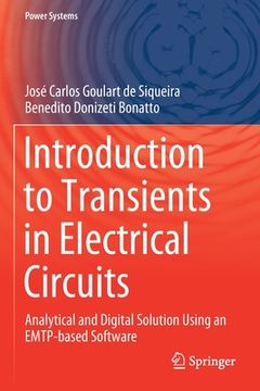 portada Introduction to Transients in Electrical Circuits: Analytical and Digital Solution Using an Emtp-Based Software 