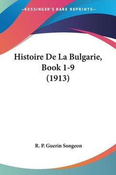 portada Histoire De La Bulgarie, Book 1-9 (1913) (in French)