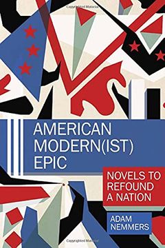 portada American Modern(Ist) Epic: Novels to Refound a Nation (Clemson University Press) (in English)
