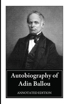 portada Autobiography of Adin Ballou: Annotated Edition (en Inglés)