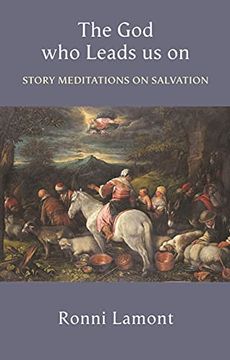 portada The god who Leads us on: Story Meditations on Salvation (en Inglés)