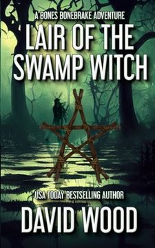 portada Lair of the Swamp Witch: A Bones Bonebrake Adventure 
