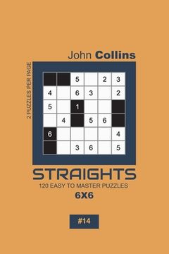 portada Straights - 120 Easy To Master Puzzles 6x6 - 14 (en Inglés)
