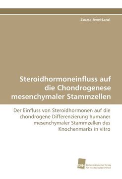 portada Steroidhormoneinfluss Auf Die Chondrogenese Mesenchymaler Stammzellen
