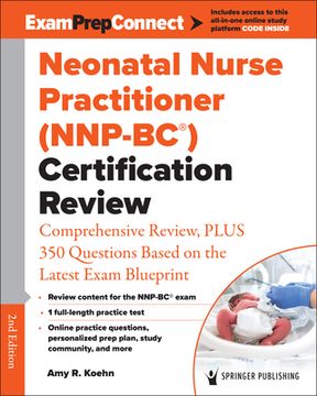 portada Neonatal Nurse Practitioner (Nnp-Bc(r)) Certification Review: Comprehensive Review, Plus 350 Questions Based on the Latest Exam Blueprint (en Inglés)